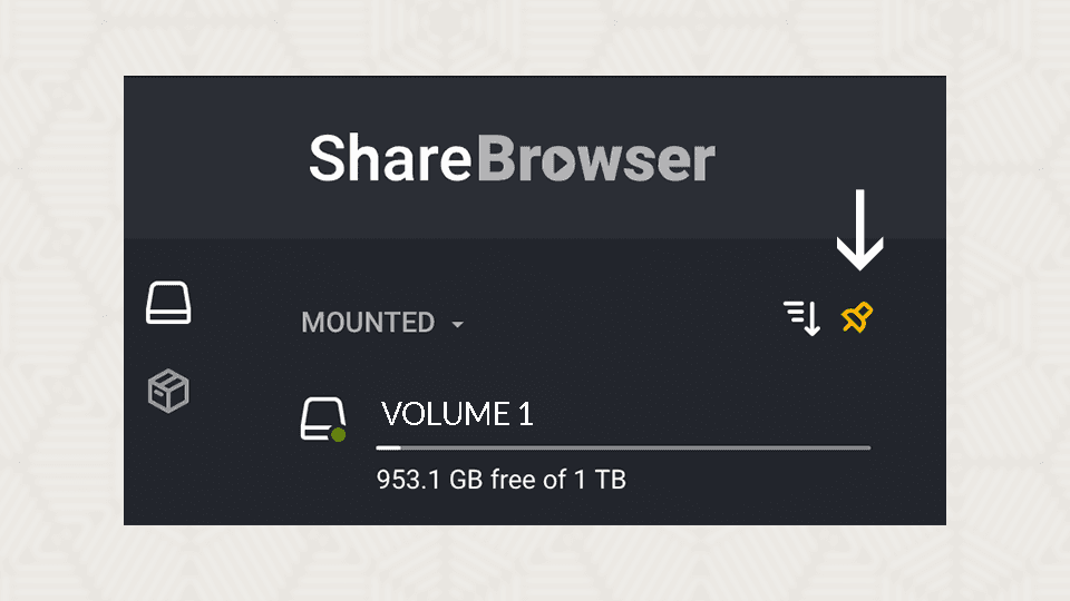 how to pin the sidebar volume tray in ShareBrowser